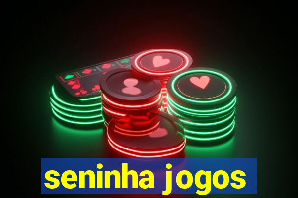 seninha jogos